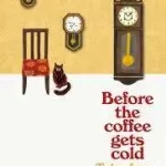 Before The Coffee gets Cold